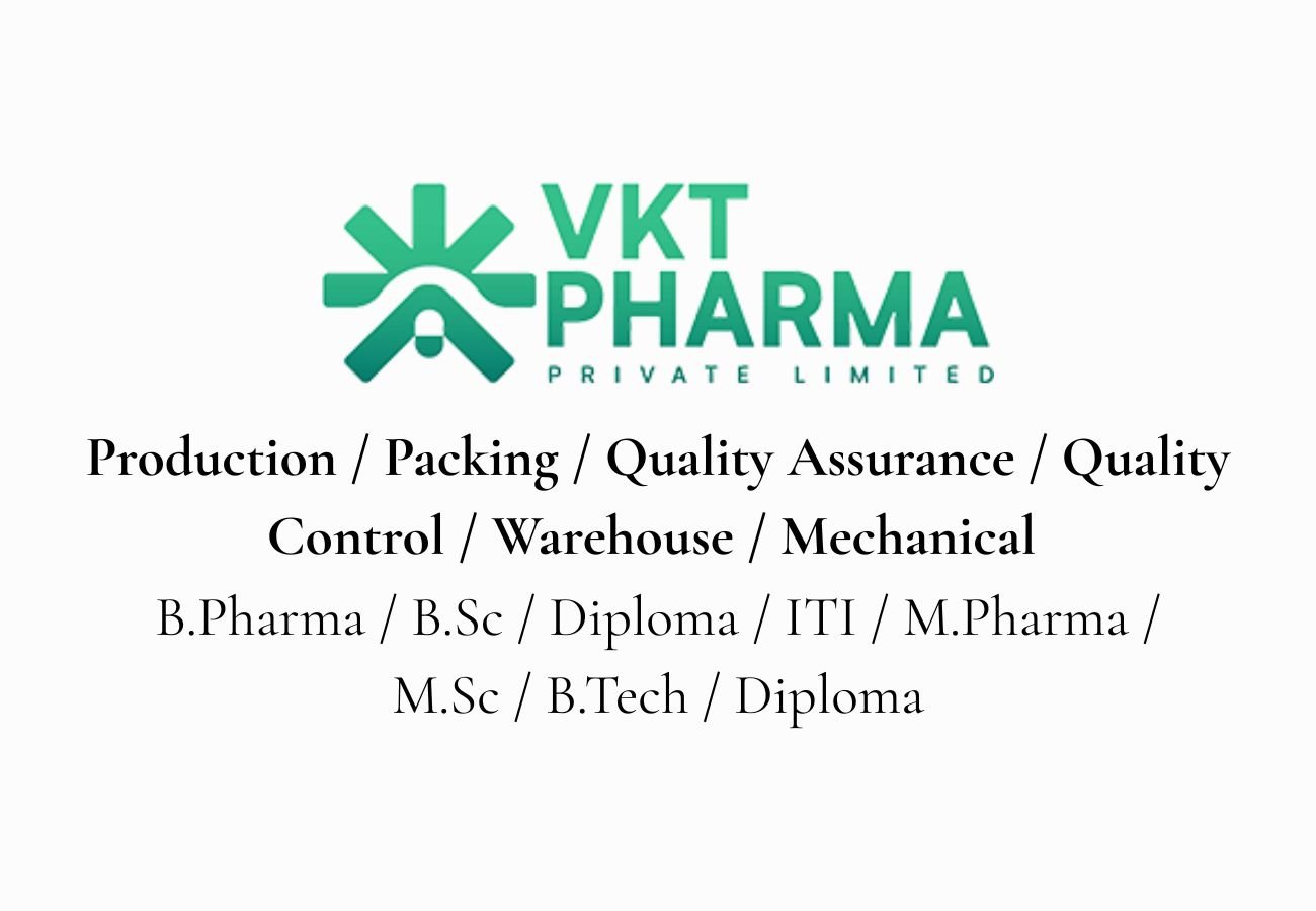 VKT Pharma Hiring Multiple Job Openings in Formulations